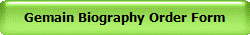 Gemain Biography Order Form
